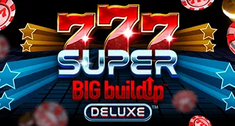 777 Super BIG BuildUp Deluxe